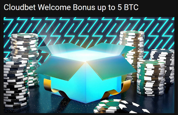 CloudBet Welcome Bonus Up to 5 BTC