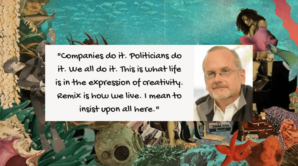 A photo of Lawrence Lessig, his quote, and an art collage in the background 